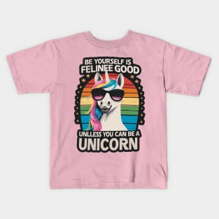 Be Yourself Is Feline Good Unicorn T-Shirt Kids T-Shirt